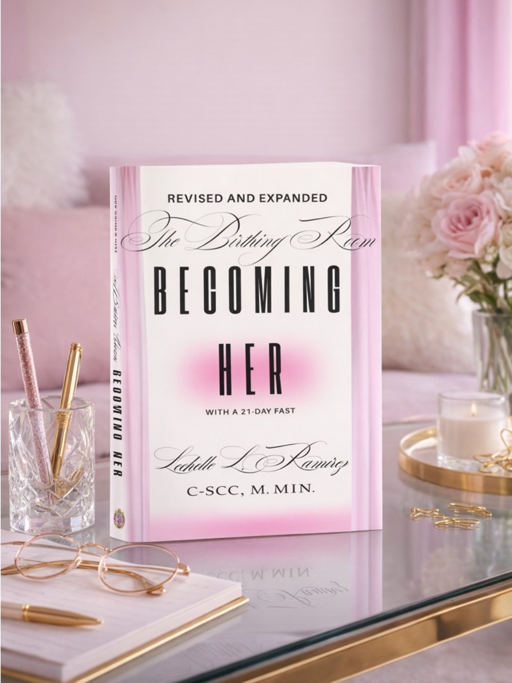 Revised and Expanded: The Birthing Room — Becoming Her with a 21-Day Fast